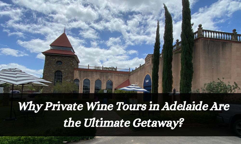 Private Wine Tours in Adelaide